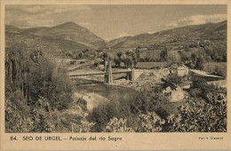 PAISAJE DEL RIO SEGRE , CLAVEROL Nº 84  - SEO DE URGEL / SEU D'URGELL , T.P. NO CIRCULADA - Lérida