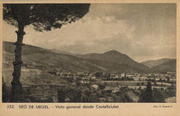 VISTA GENERAL DESDE CASTELLCIUTAT , CLAVEROL Nº 352  - SEO DE URGEL / SEU D'URGELL , T.P. NO CIRCULADA - Lérida