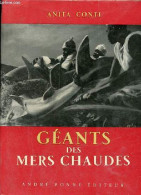 Géants Des Mers Chaudes. - Conti Anita - 1957 - Autres & Non Classés