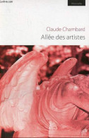 Allée Des Artistes - Nouvelle. - Chambard Claude - 2009 - Autres & Non Classés