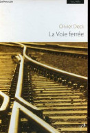 La Voie Ferrée - Nouvelle. - Deck Olivier - 2009 - Andere & Zonder Classificatie