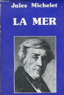 La Mer - Collection " Romantiques ". - Michelet Jules - 1980 - Other & Unclassified