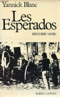 Les Esperados - Histoire Vraie. - Blanc Yannick - 1984 - Other & Unclassified
