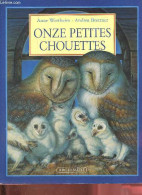 Onze Petites Chouettes. - Wertheim Anne & Brettner Andrea - 1996 - Other & Unclassified