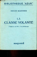 La Classe Volante - Collection Bibliothèque Azur. - Kästner Erich - 1952 - Autres & Non Classés