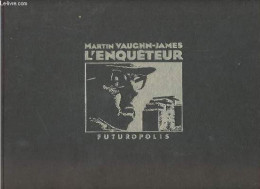 L'enquêteur. - Vaughn-James Martin - 1984 - Otros & Sin Clasificación