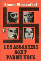 Les Assassins Sont Parmi Nous - Collection Le Livre De Poche N°2692. - Wiesenthal Simon & Wechsberg Joseph - 1969 - Otros & Sin Clasificación