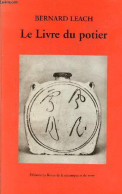 Le Livre Du Potier. - Leach Bernard - 2003 - Biographie