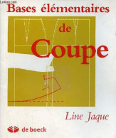 Bases élémentaires De Coupe. - Jaque Line - 1992 - Other & Unclassified