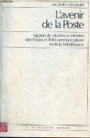 L'avenir De La Poste - Rapport De Mission Au Ministre Des Postes Et Télécommunications Et De La Télédiffusion - Collecti - Andere & Zonder Classificatie