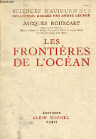 Les Frontières De L'océan - Collection Sciences D'aujourd'hui. - Bourcart Jacques - 1952 - Wissenschaft