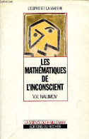 Les Mathématiques De L'inconscient - Collection L'esprit Et La Matière. - Nalimov V.V. - 1996 - Wissenschaft