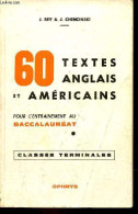 60 Textes Anglais Et Américains Pour L'entrainement Au Baccalauréat - Classes Terminales. - Rey J. & Chencinski J. - 196 - Zonder Classificatie