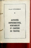 Activités Improductives, Rentabilité Et Contenu Du Travail - Photocopie. - Kebabdjian Gérard - 0 - Historia