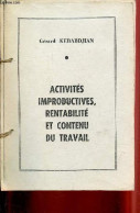Activités Improductives, Rentabilité Et Contenu Du Travail - Photocopie. - Kebabdjian Gérard - 0 - Histoire