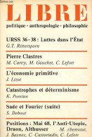 Libre Politique, Anthropologie, Philosophie N°4 1978 - Urss 36-38 Luttes Dns L'état, G.T. Rittersporn - Pierre Clastres, - Altre Riviste