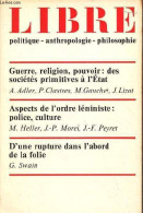 Libre Politique, Anthropologie, Philosophie N°2 1977 - Guerre, Religion, Pouvoir Des Sociétés Primitives à L'Etat, A.Adl - Otras Revistas