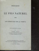 Voltaire, Le Fils Naturel Ou Les Epreuves De La Vertu - Avec Introduction Et Notes - DIDEROT Denis - VALERIA TASCA - 196 - Andere & Zonder Classificatie