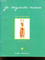 JE REGARDE MIEUX LES ANIMAUX - EGYPTE - PASCALE ESTELON- ANNE WEISS- VILPELLET VALERIE... - 1993 - Arte