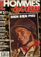 Hommes De Guerre N°2 Novembre 1987- Dien Bien Phu- Bergot: Paras A Dien Bien Phu- Mabire: Les Chasseurs Du Roc Noir- Lef - Autre Magazines