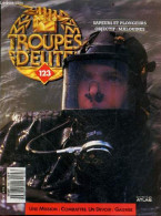 Troupes D'elite N°123 - Sapeurs Et Plongeurs- Objectif: Malouines- Roger Barberot- Kaulza Oliveira De Arriaga - MORDREL - Other Magazines