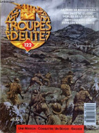 Troupes D'elite N°122 - La Prise De Bunker Hill- Une Page De Gloire Oubliee De La Legion- Victoire A Ho Khe Pour Les Ber - Andere Tijdschriften