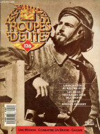 Troupes D'elite N°126 - La Mort Etait Au Rendez Vous- Les Trois Medailles D'or De L'ariete- Le RICM Repond Present- Albe - Autre Magazines