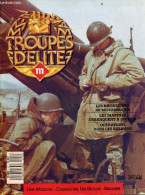 Troupes D'elite N°111 - Les Rhodesiens Au Mozambique- Les Marines Debarquent A Inchon- Operations Dans Les Balkans- Robe - Other Magazines