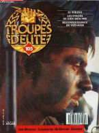 Troupes D'elite N°105 - SS Wiking- Les Evades De Dien Bien Phu- Reconnaissance Au Viet-nam- Joseph Warren Stilwell- Feli - Otras Revistas