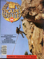 Troupes D'elite N°94 - La Citadelle De L'esprit Commando- Medecin En Indochine- La Banniere Etoilee Flotte Sur Le Delta- - Andere Magazine