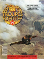 Troupes D'elite N°99 - Les Tetes Noires- Premier A Belgrade- Les Marsouins Delivrent Saigon- Ferdinand Schorner- Guy Sch - Other Magazines