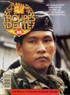 Troupes D'elite N°88 - Les Diables Bleus Dans L'enfer De Vinh Yen- Avec Les Pompiers- Gourkha Toujours ! - Lord Louis Mo - Altre Riviste