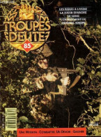 Troupes D'elite N°85 - Les Paras A L'usine- La Sueur Epargne Le Sang- L'enlevement Du General Kreipe- Magrin Vernerey Di - Other Magazines