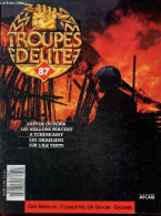 Troupes D'elite N°87 - Sauver Ou Perir- Les Wallons Percent A Tcherkassy- Les Israeliens Sur L'ile Verte- Bernard Law Mo - Andere Magazine