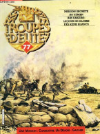 Troupes D'elite N°77 - Mission Secrete Au Yemen- Bir Hakeim: Le Jour De Gloire Des Kepis Blancs- Hasso Von Manteuffel- C - Autre Magazines