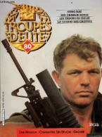 Troupes D'elite N°80 - Sting Ray Sur Charlie Ridge- Les Tabors En Italie- La Guerre Des Grottes- Jacques Massu - MORDREL - Andere Tijdschriften