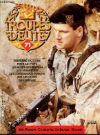 Troupes D'elite N°71 - Derniere Victoire Pour La 1er DFL- Les Blues And Royals Aux Malouines- Les Commandos Marine Sur L - Andere Magazine