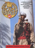 Troupes D'elite N°67 - Les Paras De Staline- La Glorieuse Chevauchee Des Spahis En Algerie- Bataille Pour Jerusalem- Edg - Other Magazines