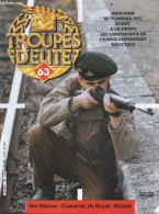 Troupes D'elite N°63 - Nam Dinh Ne Tombera Pas! - Echec A La Swapo- Les Commandos De France Reprennent Masevaux- Hans Gu - Otras Revistas