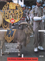 Troupes D'elite N°59 - Les Australiens Defendent Tobrouk- Le Gign Frappe A Djibouti- Les Tirailleurs Dans L'enfer De Die - Other Magazines