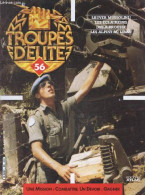 Troupes D'elite N°56 - Sauver Mussolini ! - Les Eclaireurs De La Brousse- Les Alpins Au Liban- Hans Hube- Hermann Hoth - - Andere Magazine
