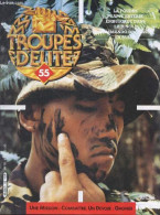 Troupes D'elite N°55 - La Foudre Frappe Entebbe- Embuscade Dans La Jungle- Commando De Chasse En Russie - Sir Brian Gwyn - Otras Revistas