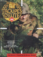 Troupes D'elite N°46 - Commando Sur Thakhek- Le Drame De Saint Marcel- Paras SS: Objectif Tito - Jean, Marcelin GILLES - - Autre Magazines