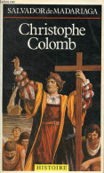 Christophe Colomb - Collection Presses Pocket Histoire N°2614. - De Madariaga Salvador - 1985 - Biographien