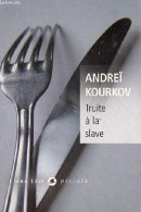 Truite à La Slave. - Kourkov Andreï - 2005 - Slavische Talen