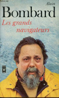 Les Grands Navigateurs - Collection Presses Pocket N°1766. - Bombard Alain - 1979 - Viaggi