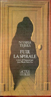 Fuir La Spirale. - Tejera Nivaria - 1987 - Altri & Non Classificati