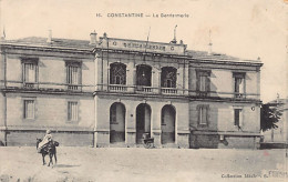 Algérie - CONSTANTINE - La Gendarmerie - Ed. Collection Idéale P.S. 16 - Konstantinopel