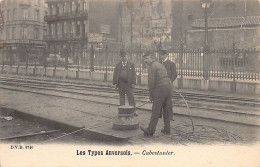 Les Types Anversois (Antwerpen) Cabestanier - Uitg. D.V.D. 8740 - Antwerpen