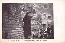 Italia - ROMA - Orsetta Orsatti Nella Declamazione Eroica Al Colosseo - Coliseo